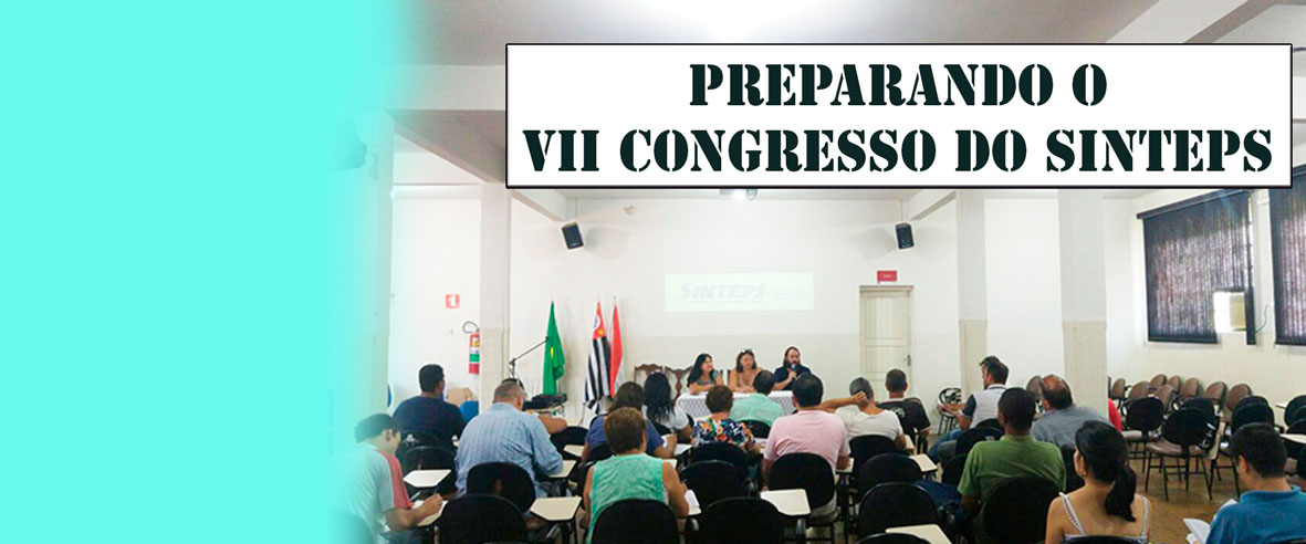 VIII Congresso do Sinteps - Primeiro seminário preparatório foi em Prudente