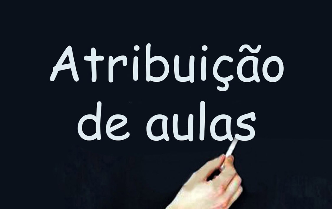 Atribuição de aulas: dúvidas? Consulte as orientações do Sinteps Atribuição de aulas: dúvidas? Consulte as orientações do Sinteps
