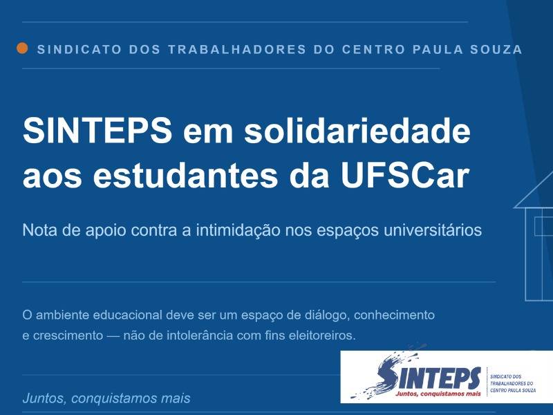 SINTEPS presta solidariedade aos estudantes intimidados na UFSCar SINTEPS presta solidariedade aos estudantes intimidados na UFSCar