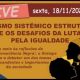 Live Sinteps 18/11/2022 - Sinteps convida para debate sobre racismo